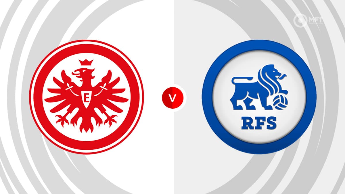 Eintracht Frankfurt - Rīgas FS MATCH PREVIEW [FREE TIP: 3.5 Over @1.73]